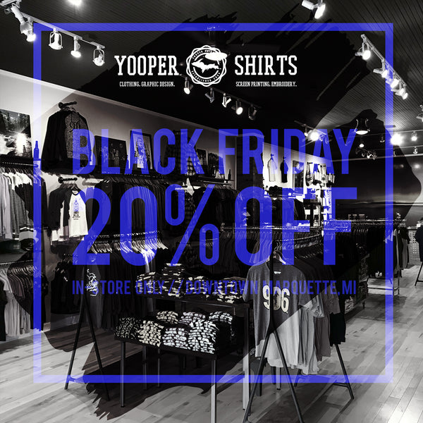 Black Friday - 20% Off (In-store Only)