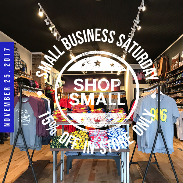 Small Business Saturday - 15% Off (In-store Only)