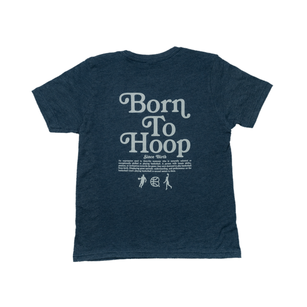 YOUTH - "Born To Hoop" Heather Navy T-Shirt
