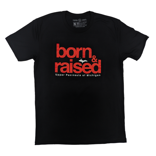 "born & raised" Black T-Shirt