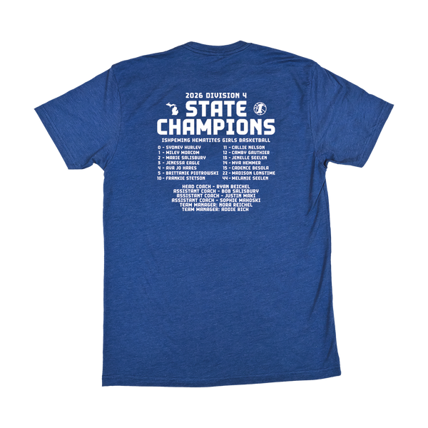 "STATE CHAMPS 2026 (Ishpeming Girls Basketball)" Heather Royal T-Shirt