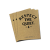 "RESPECT THE QUIET" Kraft Journal Notebook